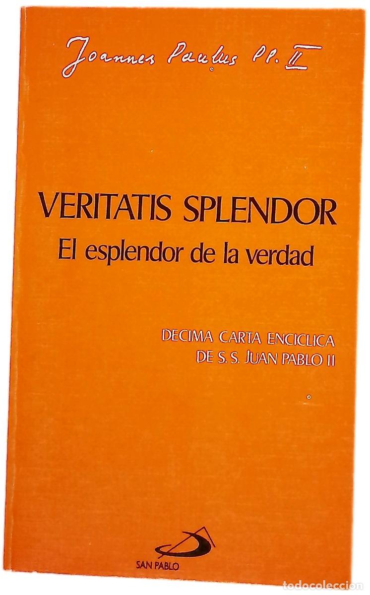 Libri di seconda mano: El esplendor de la verdad Veritatis splendor