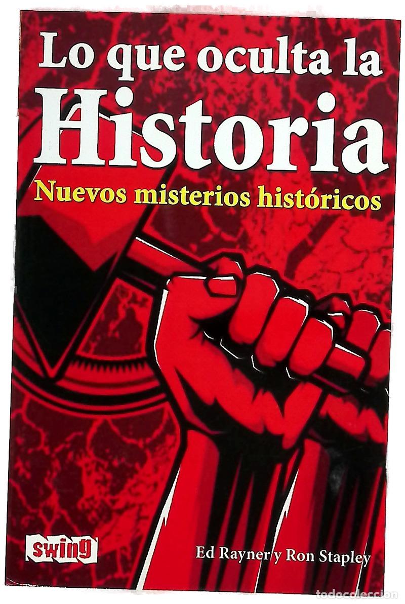Libri di seconda mano: Lo que oculta la historia nuevos misterios hist&oacute;ricos