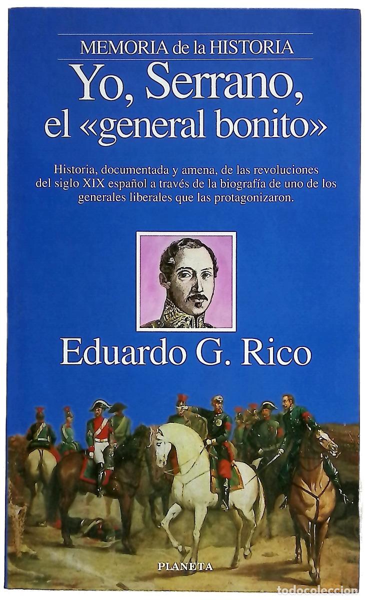 Libri di seconda mano: Yo, Serrano, el &rdquo;general bonito&rdquo;