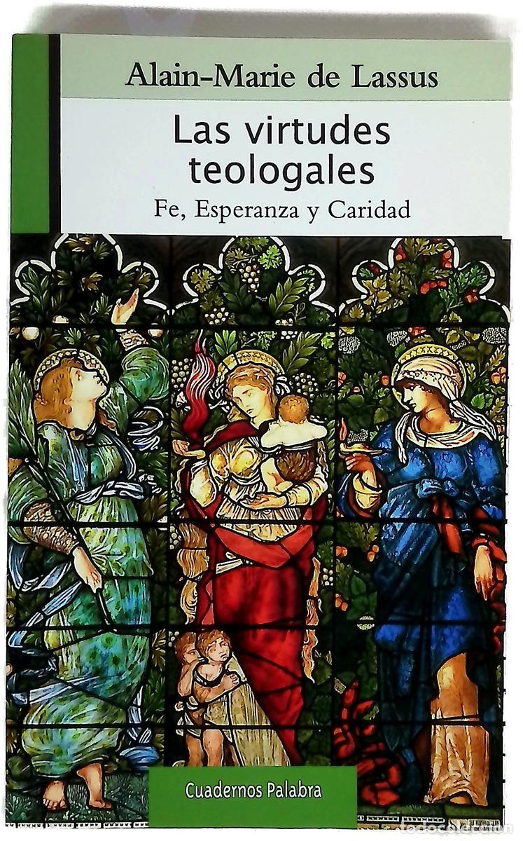 Libri di seconda mano: Las virtudes teologales : fe, esperanza, caridad