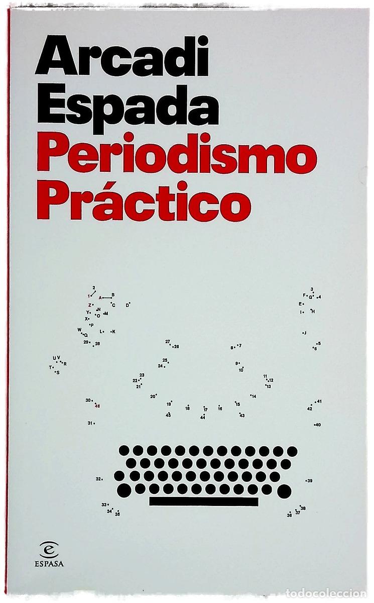Libros: Periodismo pr&aacute;ctico - Espada, Arcadi