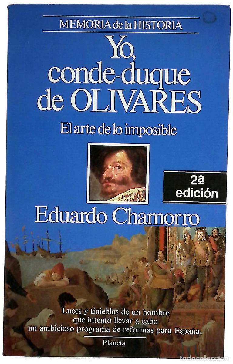 Libros: Yo, conde-duque de Olivares el arte de lo imposible