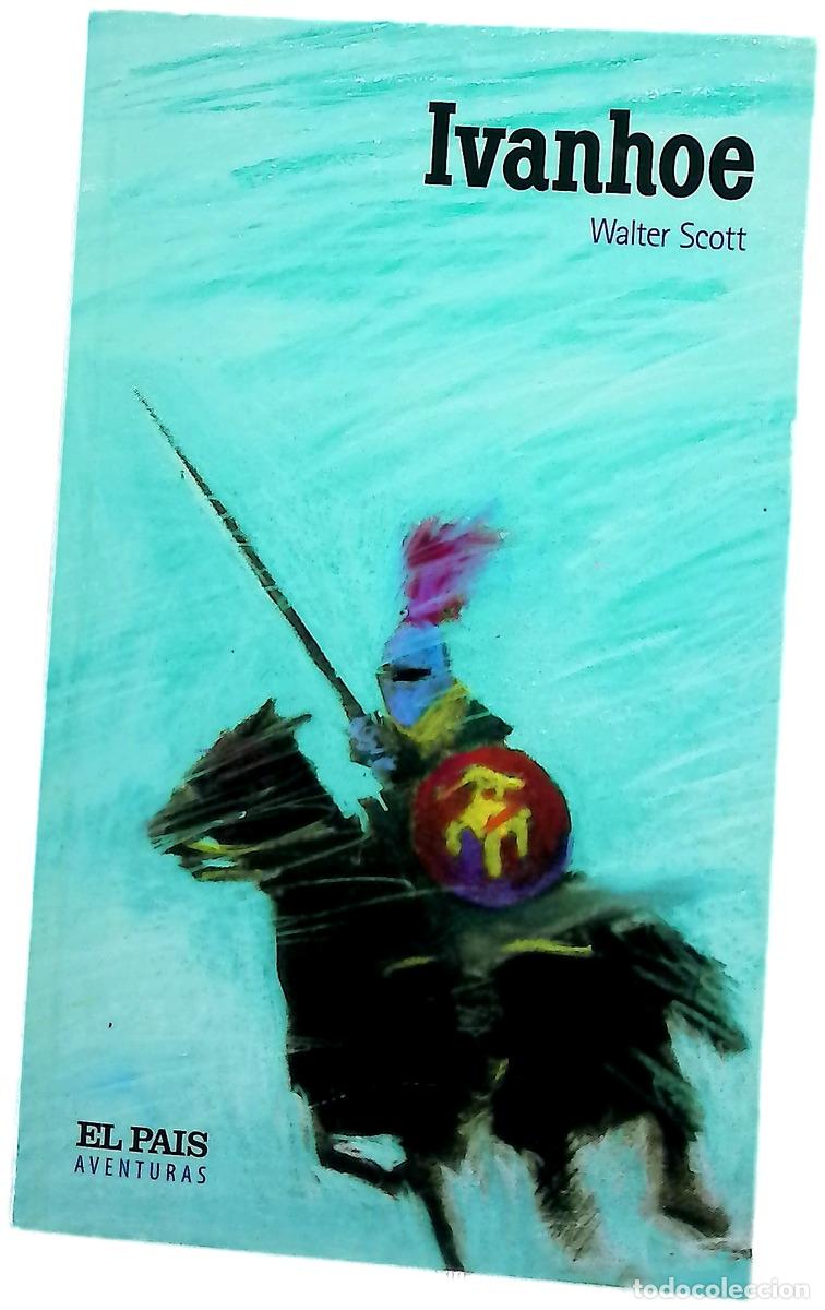 Libros: Ivanhoe - Scott, Walter; Hern&aacute;ndez de Felipe, Mar