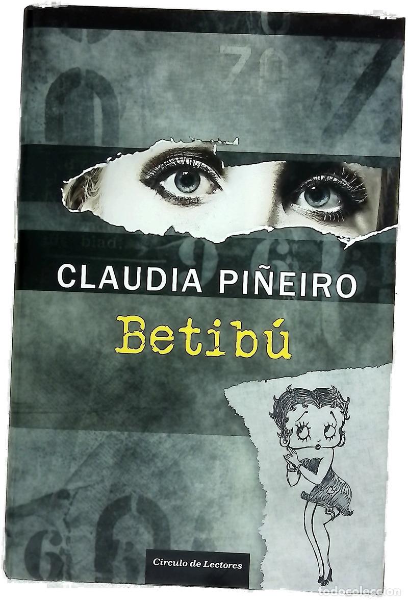 Libros: Betib&uacute; - Pi&ntilde;eiro, Claudia