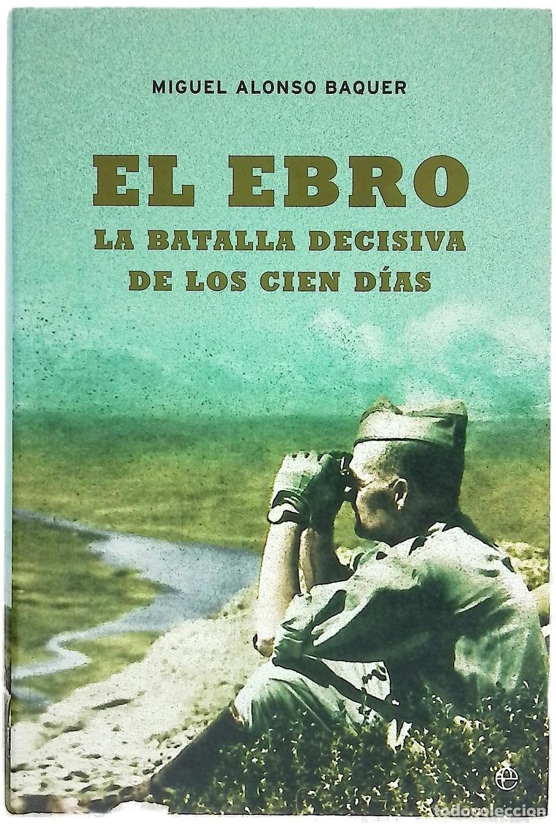 Libros: El Ebro, la batalla decisiva de los cien d&iacute;as
