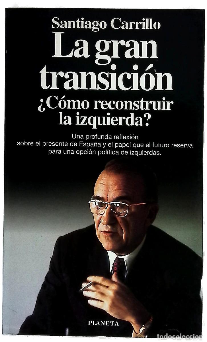 Libros: La gran transici&oacute;n &iquest;c&oacute;mo reconstruir la izquierda?