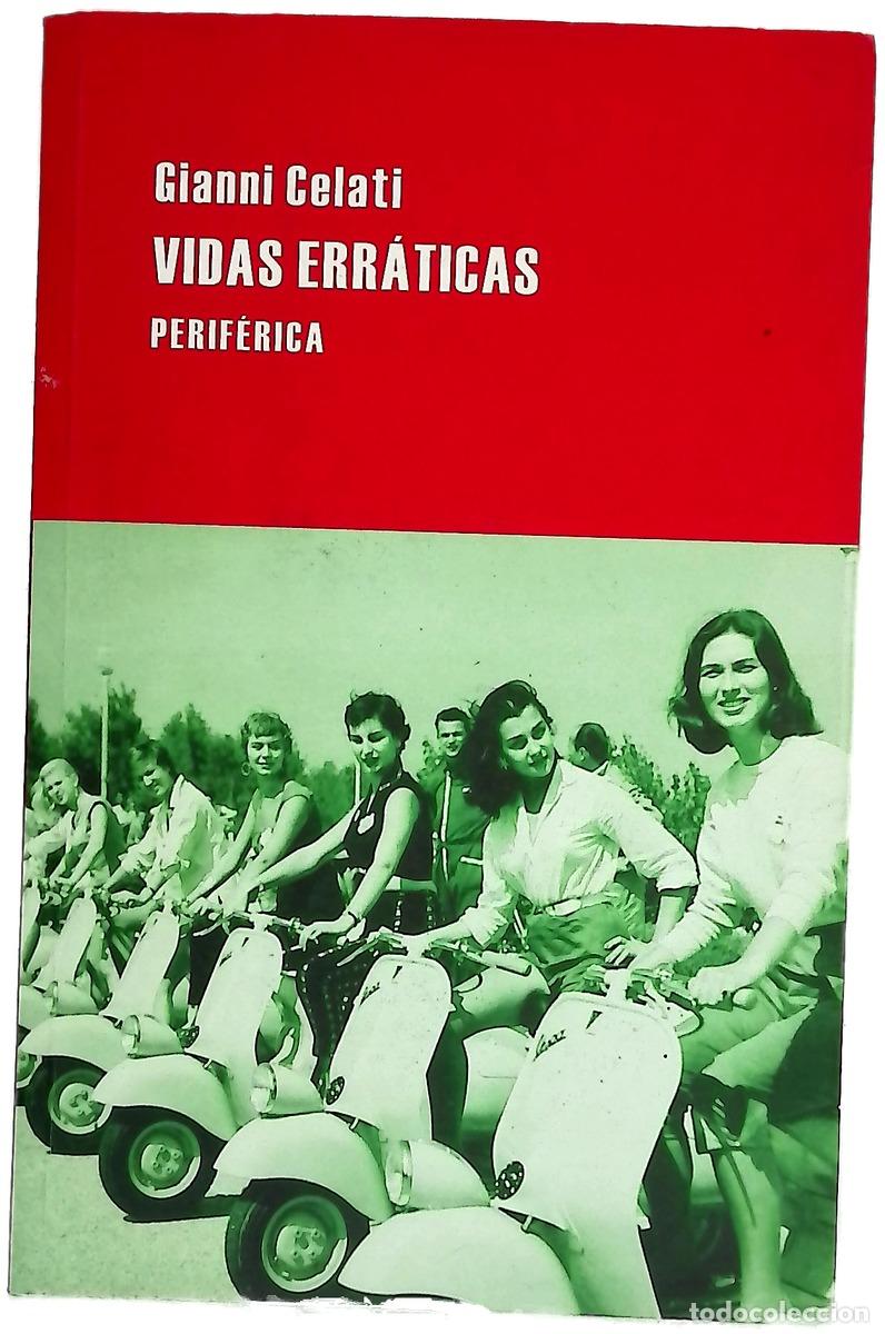 Libros: Vidas err&aacute;ticas - Celati, Gianni