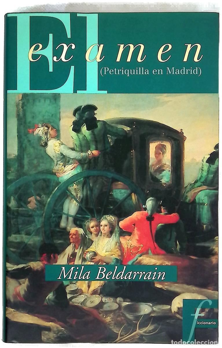 Libros: El examen : Petriquilla en Madrid
