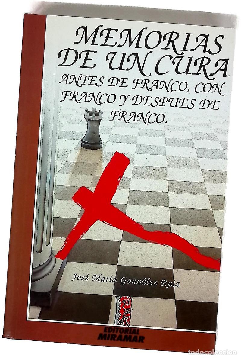 Libros: Memorias de un cura antes de Franco, con Franco y después de Franco
