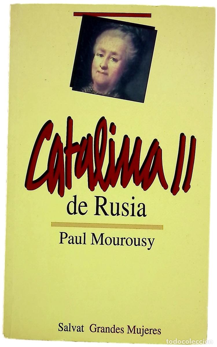 Libros: Catalina II de Rusia - Mourousy, Paul