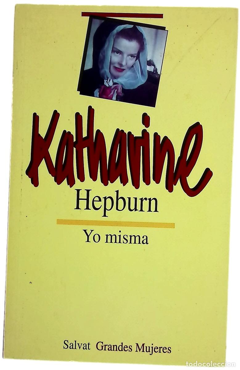 Libros: Yo misma - Hepburn, Katharine