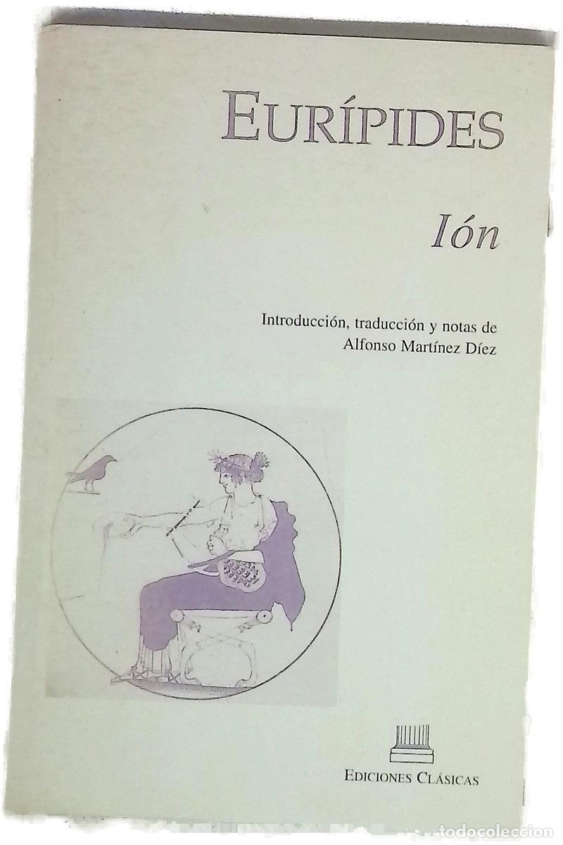 Libros: I&oacute;n - Eur&iacute;pides; Mart&iacute;nez D&iacute;ez, Alfonso