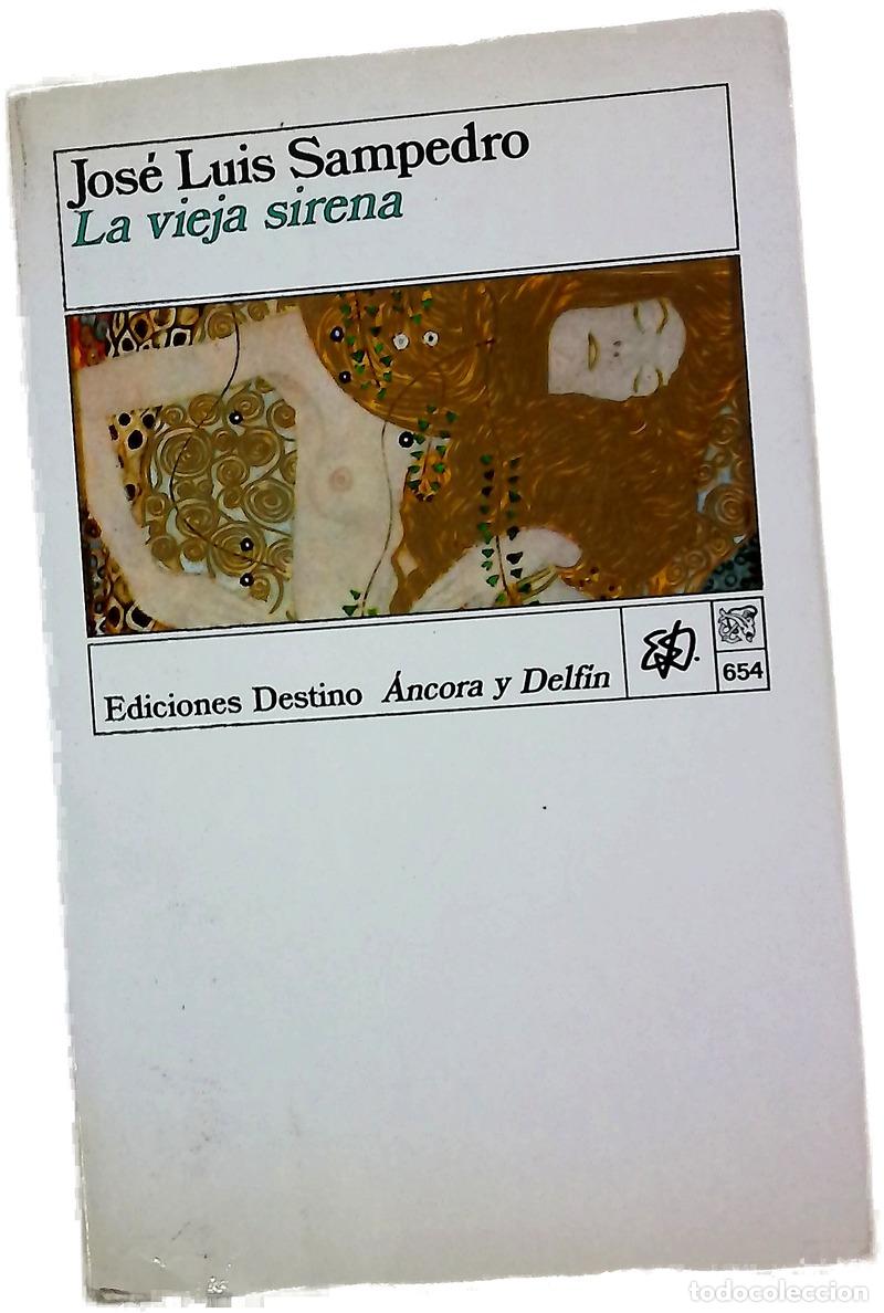 Livros em segunda m&atilde;o: La vieja sirena - Sampedro, Jos&eacute; Luis