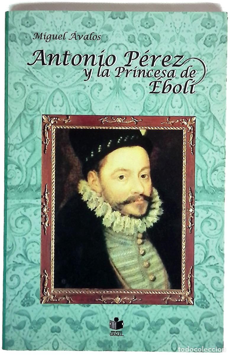 Livros em segunda m&atilde;o: Antonio P&eacute;rez y la Princesa de &Eacute;boli