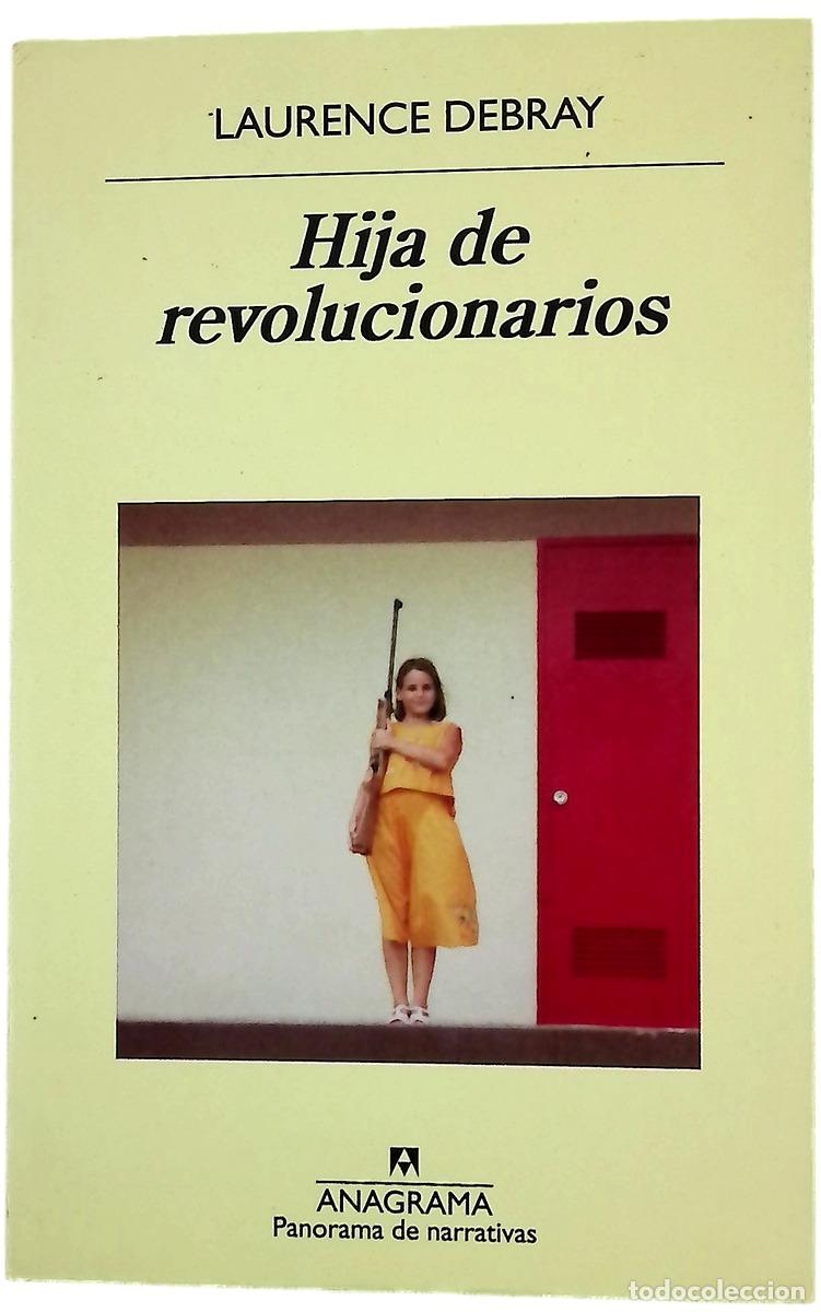 Livros em segunda m&atilde;o: Hija de revolucionarios - Debray, Laurence; Zelich, Cristina