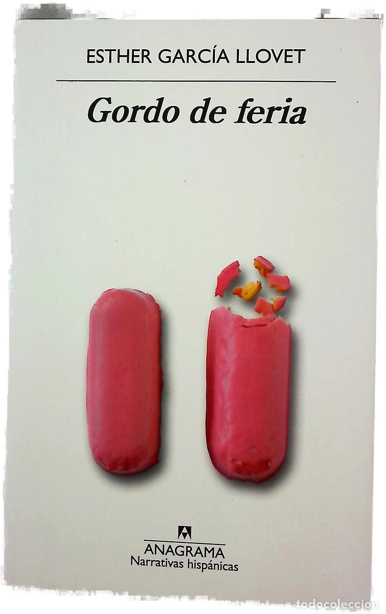 Livros em segunda m&atilde;o: Gordo de feria - Garc&iacute;a Llovet, Esther