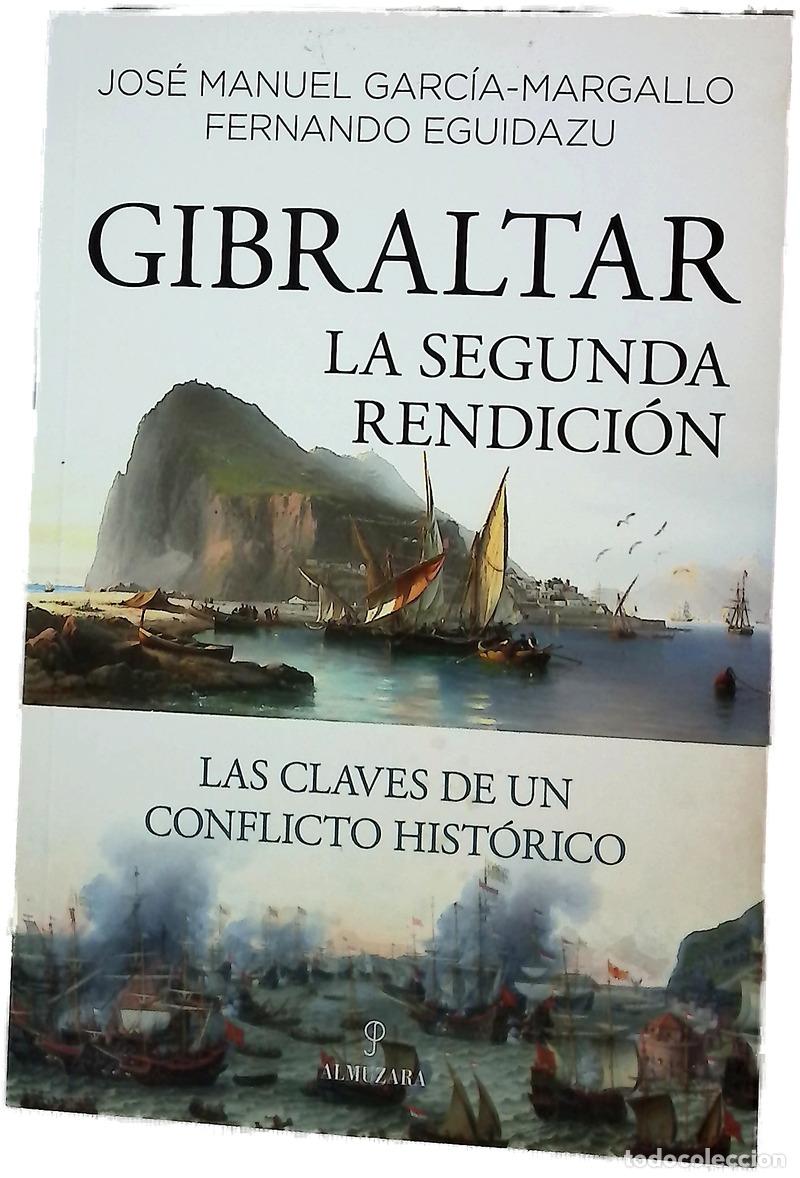 Livros em segunda m&atilde;o: Gibraltar, la segunda rendici&oacute;n : las claves de un conflicto hist&oacute;rico