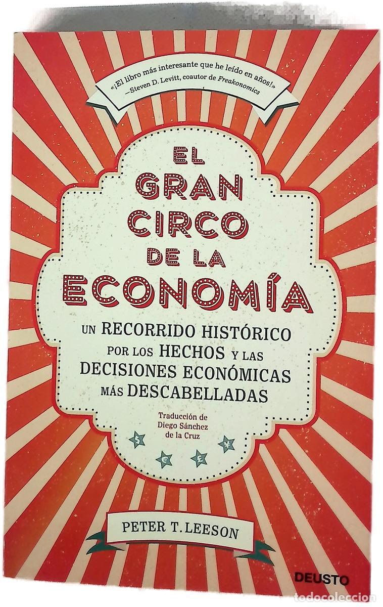 Livros em segunda m&atilde;o: El gran circo de la econom&iacute;a : Un recorrido hist&oacute;rico por los hechos y las decisiones econ&oacute;micas ...
