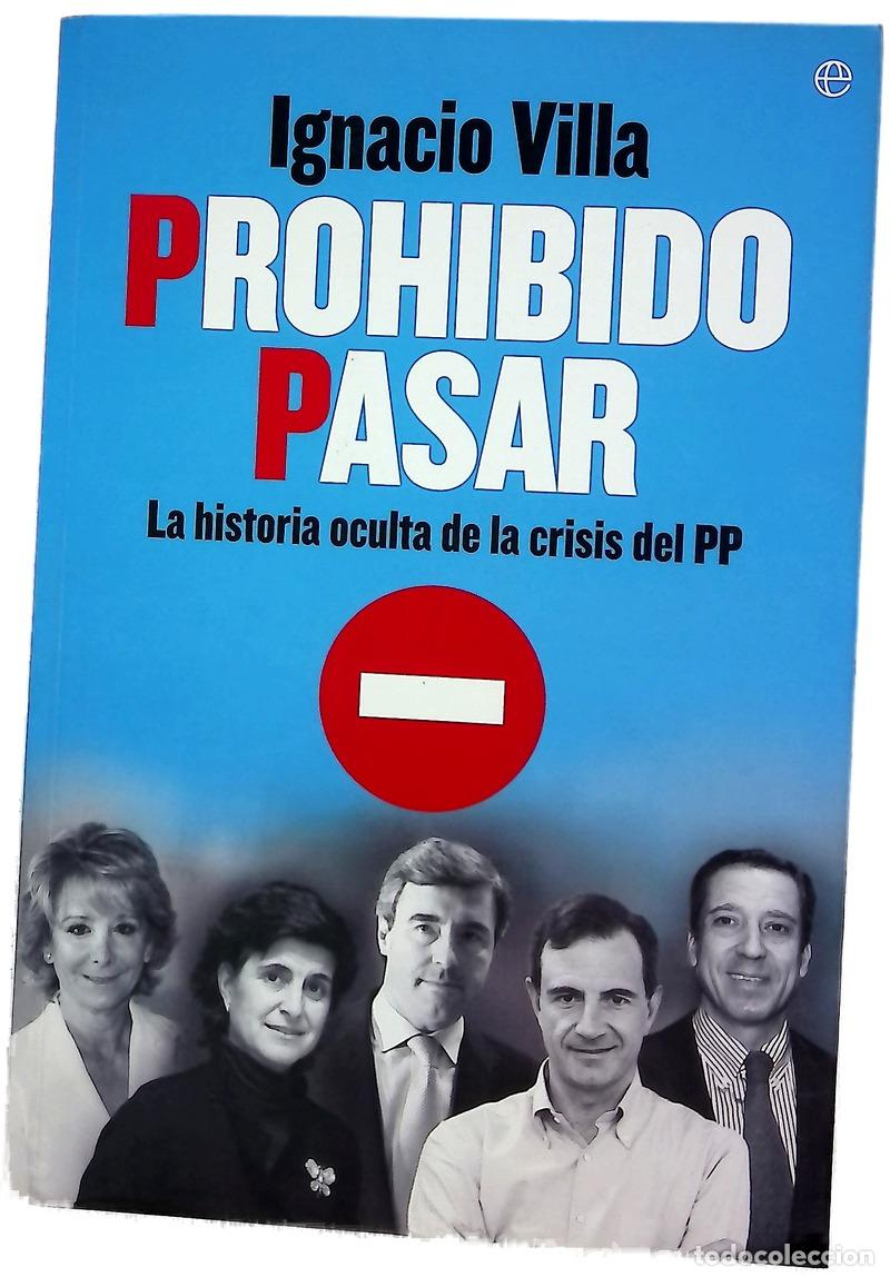 B&uuml;cher: Prohibido pasar la historia oculta de la crisis del PP