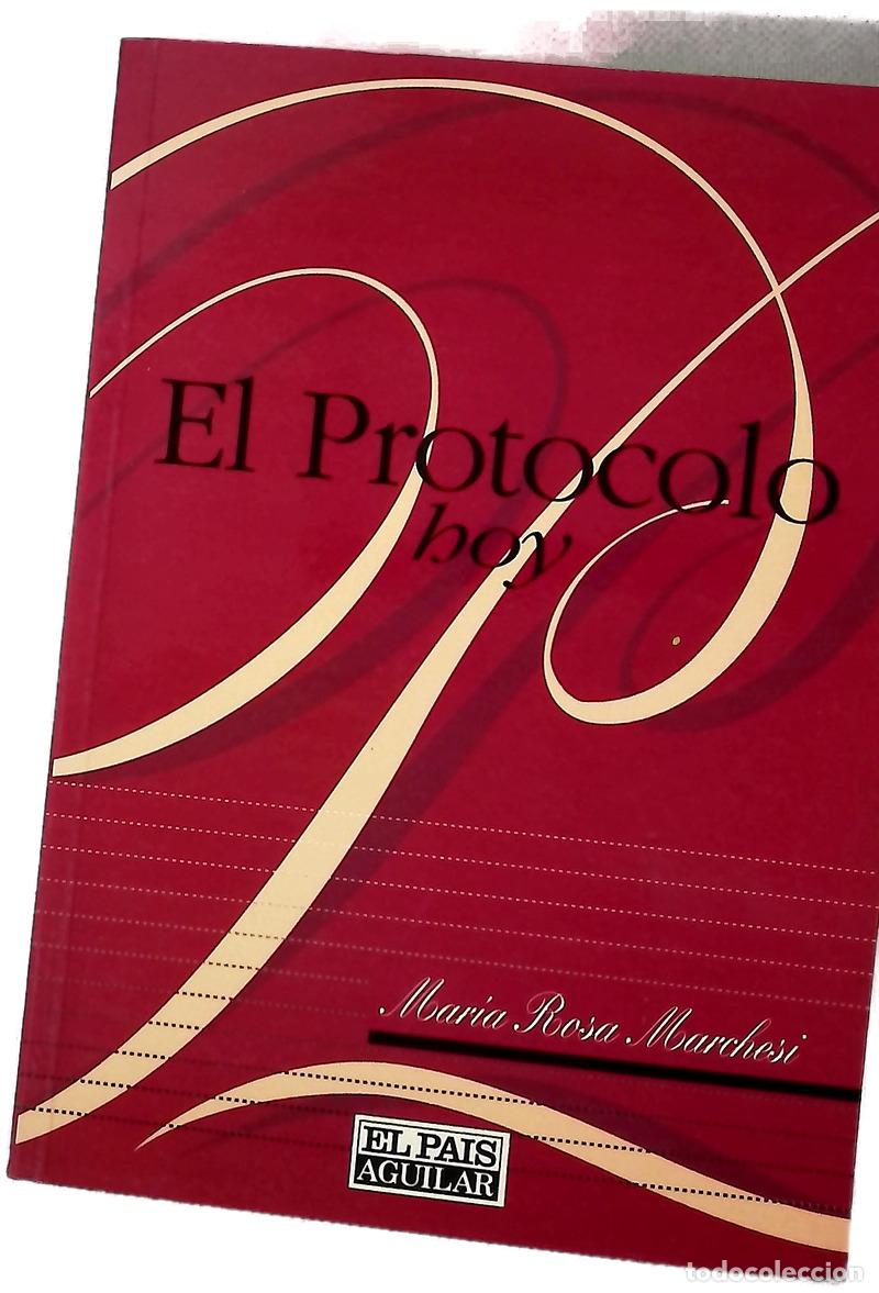 B&uuml;cher: El protocolo hoy - Marchesi, Mar&iacute;a Rosa