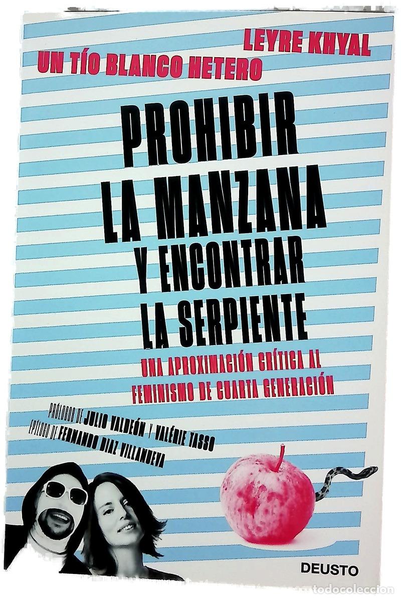 Libros: Prohibir la manzana y encontrar la serpiente : Una aproximaci&oacute;n cr&iacute;tica al feminismo de cuarta ge...