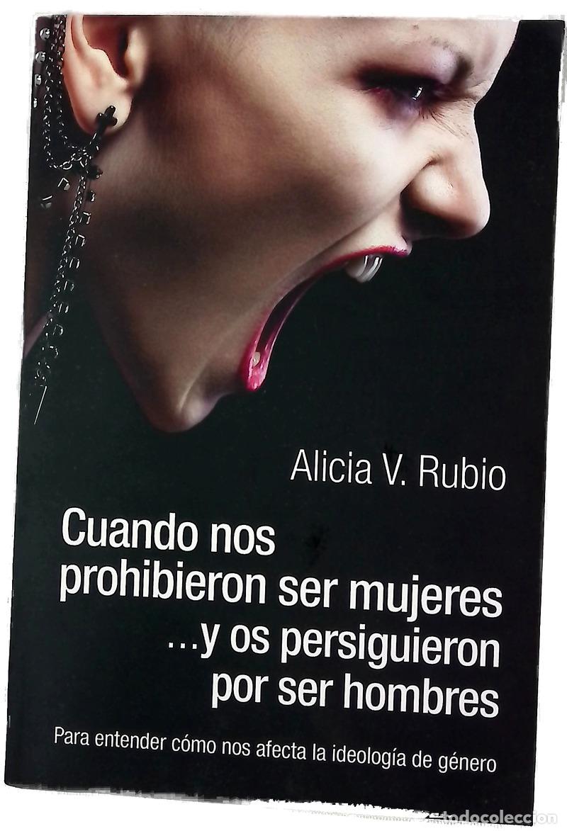 Libros: Cuando Nos Prohibieron Ser Mujeres ...y OS Persiguieron Por Ser Hombres