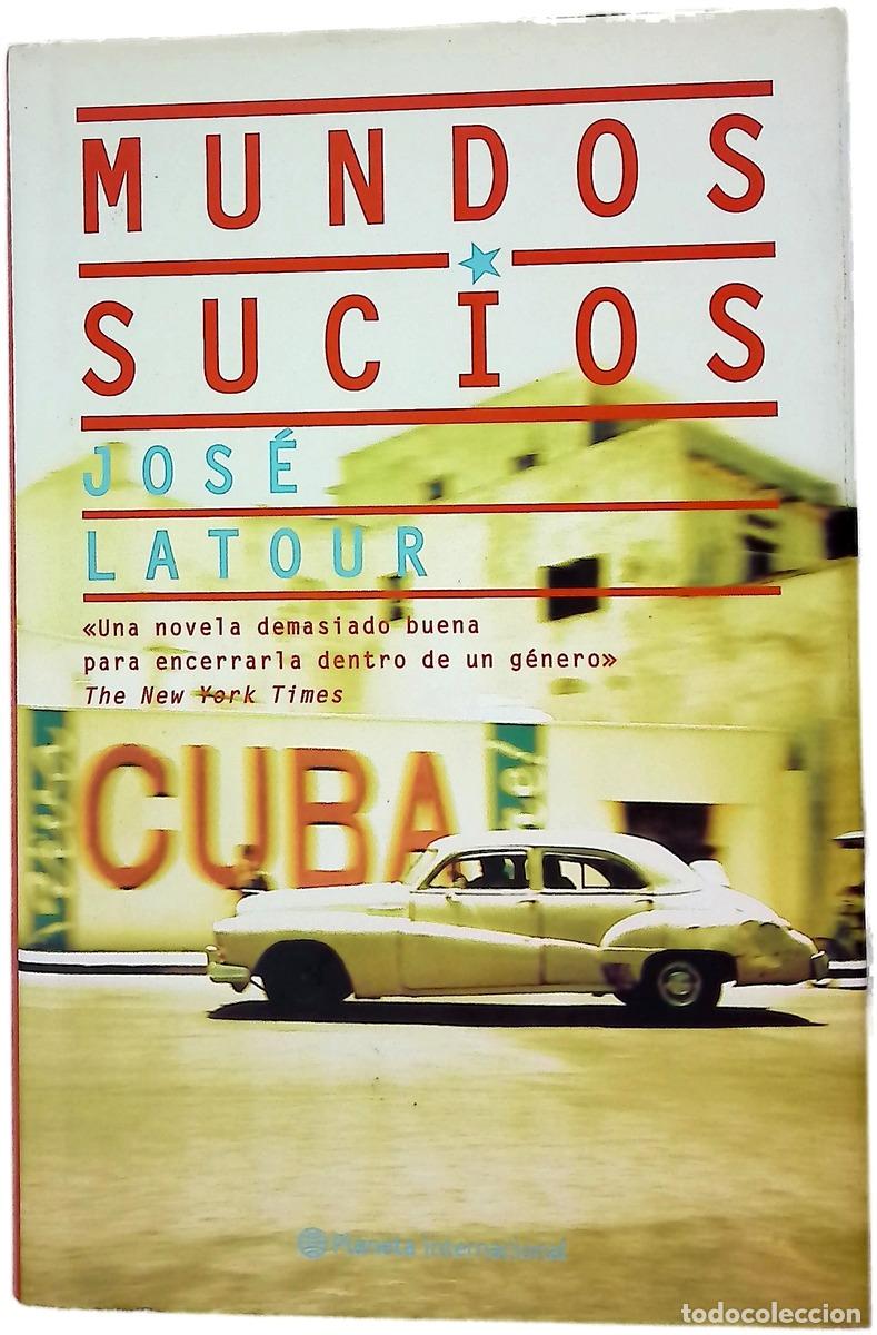 Libros: Mundos sucios - Latour, Jos&eacute;