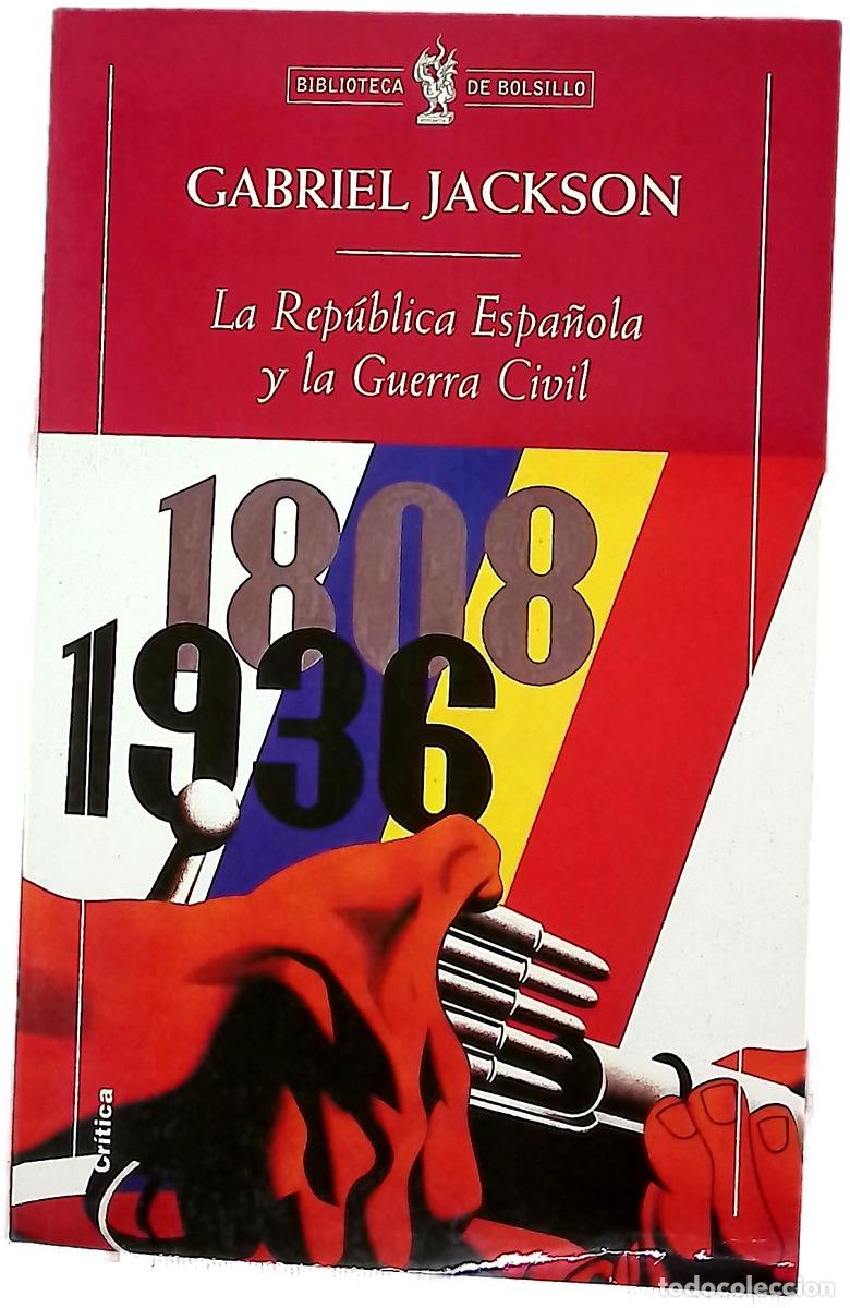 Libros: La Rep&uacute;blica espa&ntilde;ola y la Guerra Civil, 1931-1939