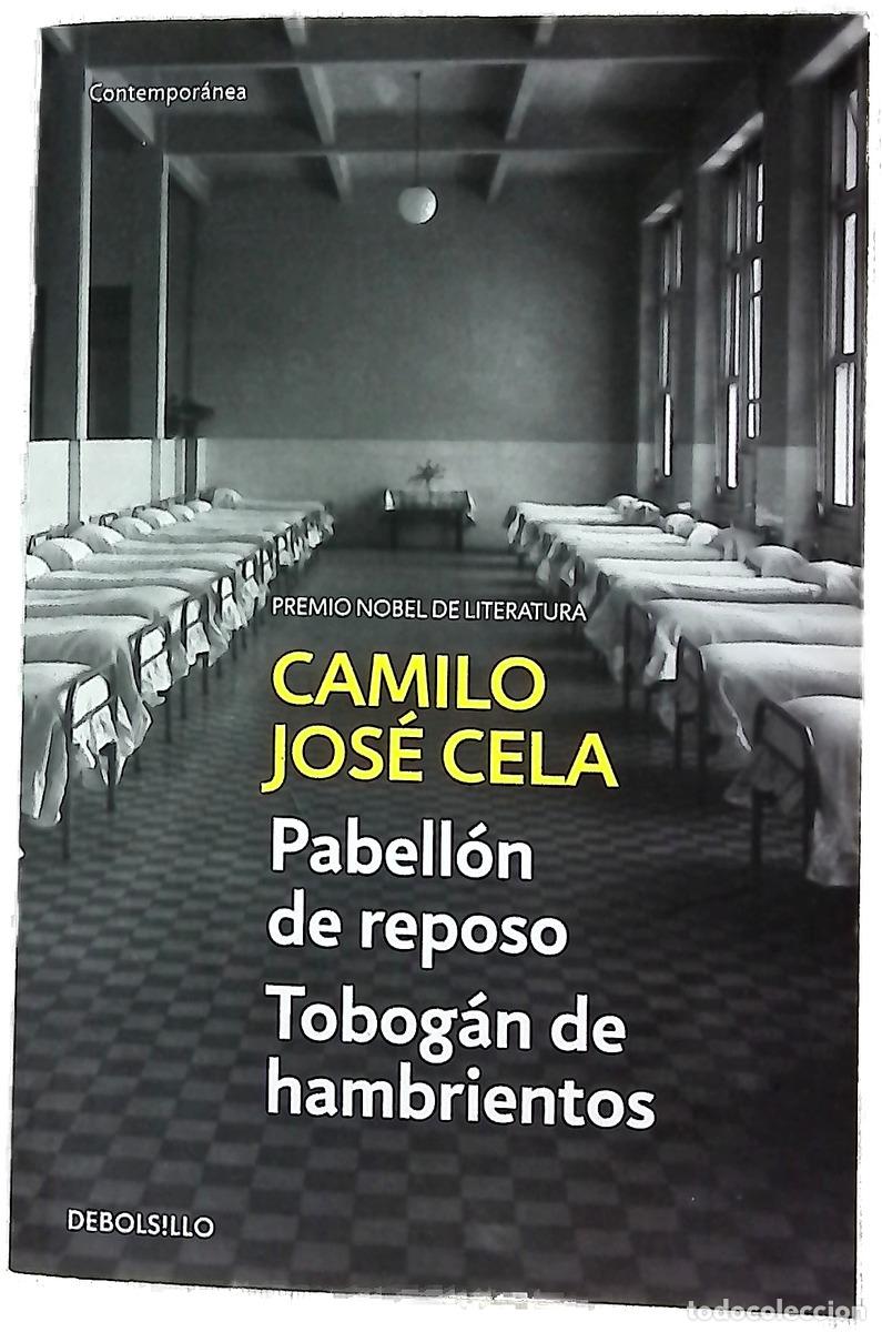 Libros: Pabell&oacute;n de reposo ; Tobog&aacute;n de hambrientos