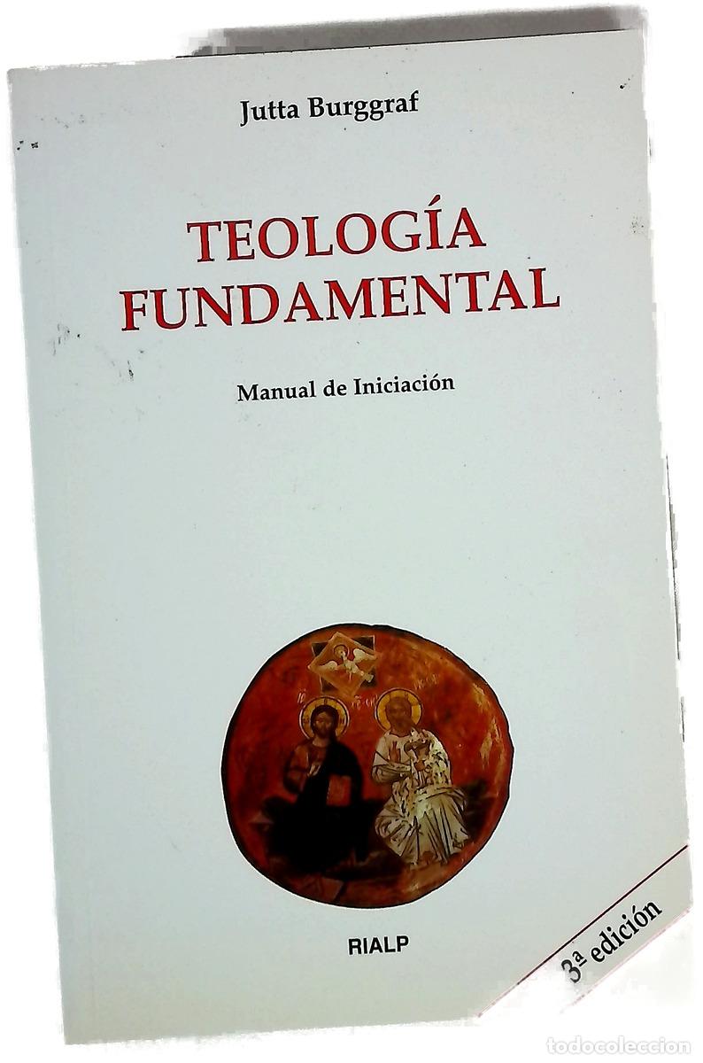 Livres: Teolog&iacute;a fundamental manual de iniciaci&oacute;n