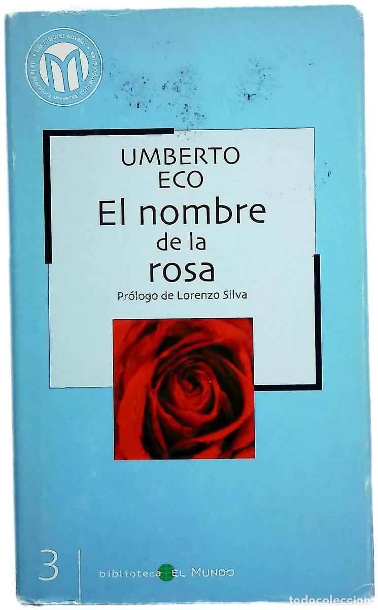 Livres: El nombre de la rosa - Eco, Umberto; Silva, Lorenzo; Pochtar, Ricardo