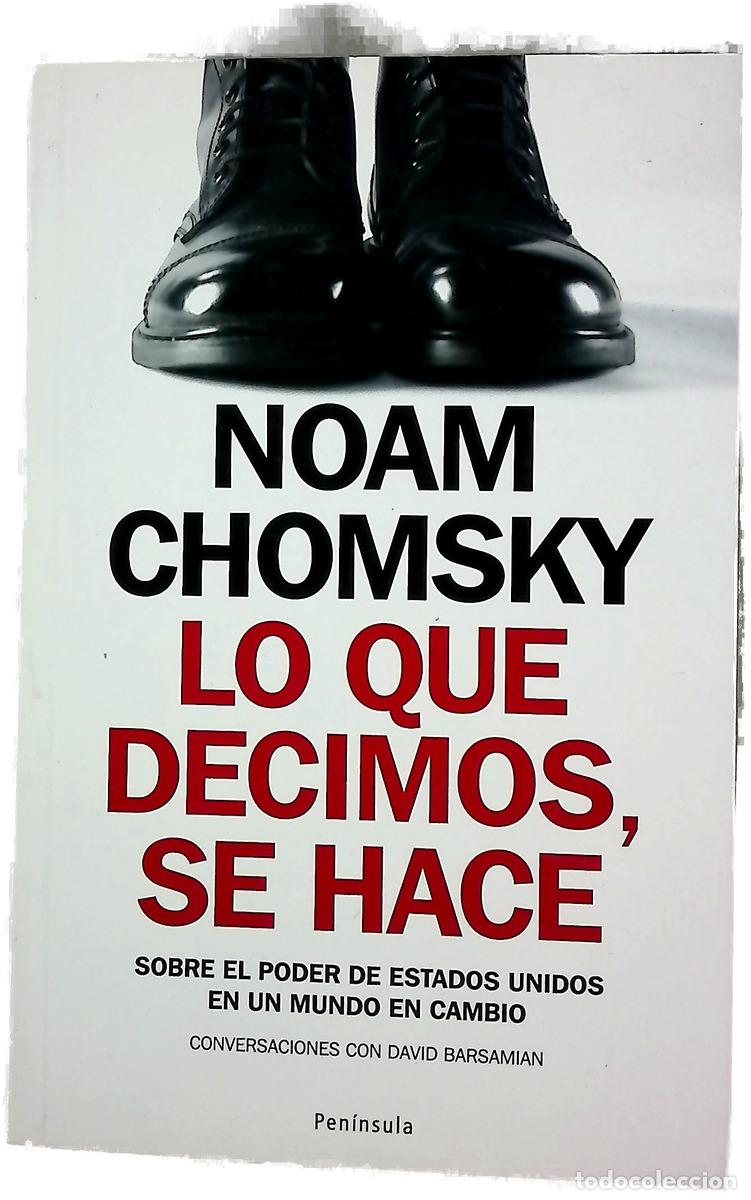 Livres: Lo que decimos, se hace sobre el poder de Estados Unidos en un mundo en cambio : conversaciones c...