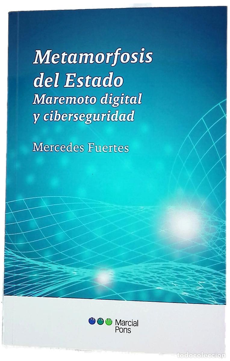 Livres: Metamorfosis del Estado : maremoto digital y ciberseguridad