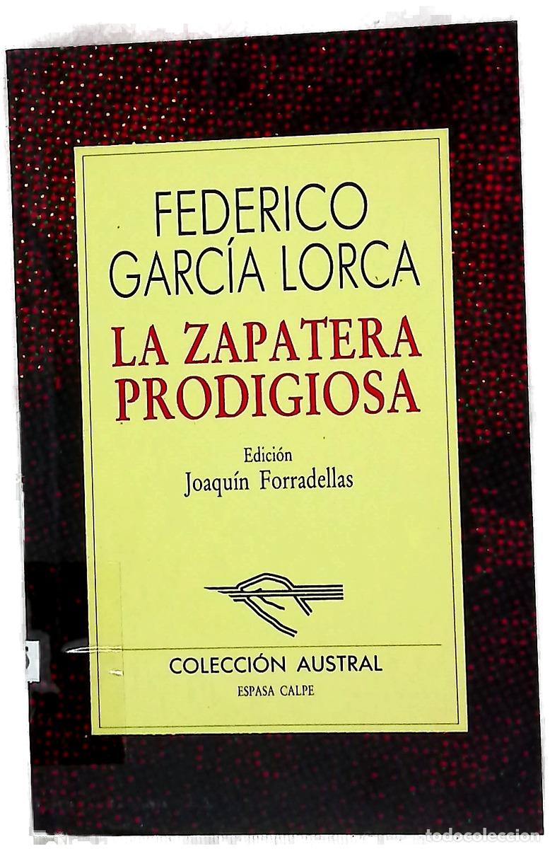 Libros: La zapatera prodigiosa - Garc&iacute;a Lorca, Federico; Forradellas, Joaqu&iacute;n