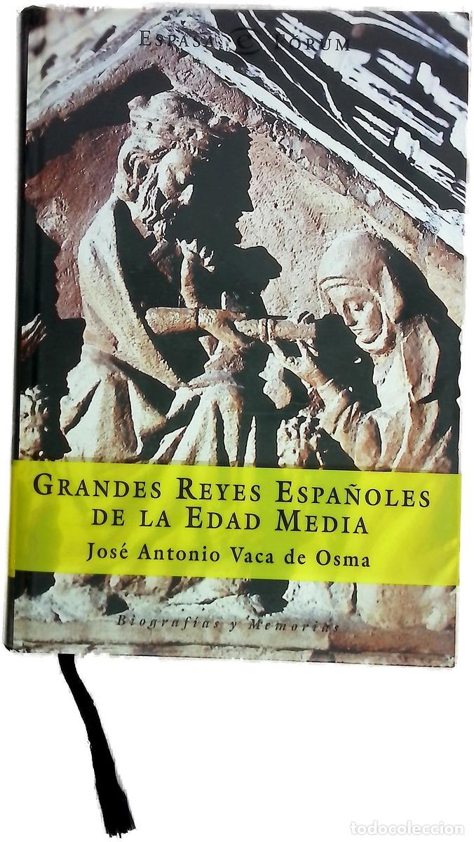Libros: Grandes reyes espa&ntilde;oles de la Edad Media