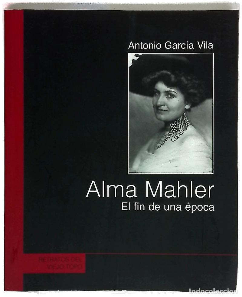 Libros: Alma Mahler el fin de una &eacute;poca