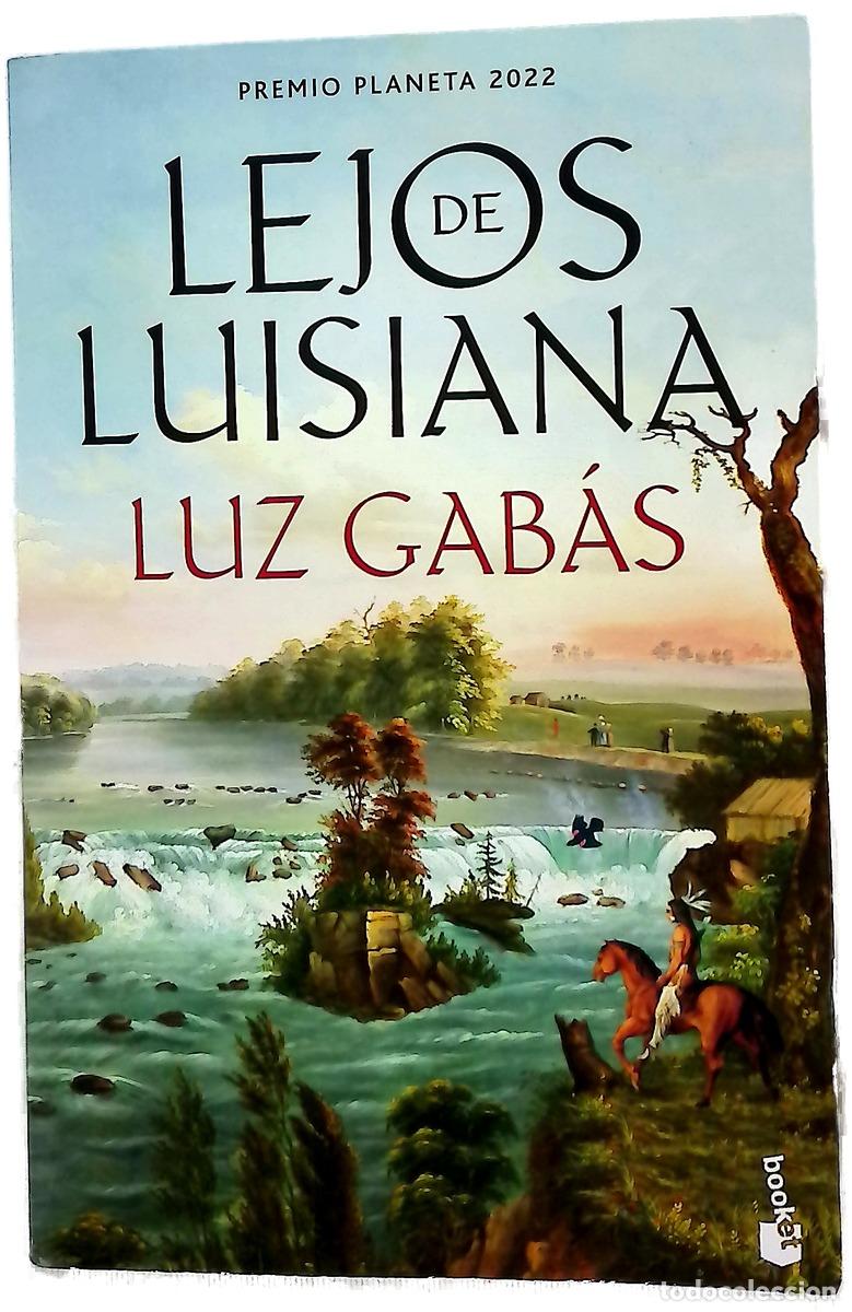 Libros: Lejos de Luisiana - Gab&aacute;s, Luz