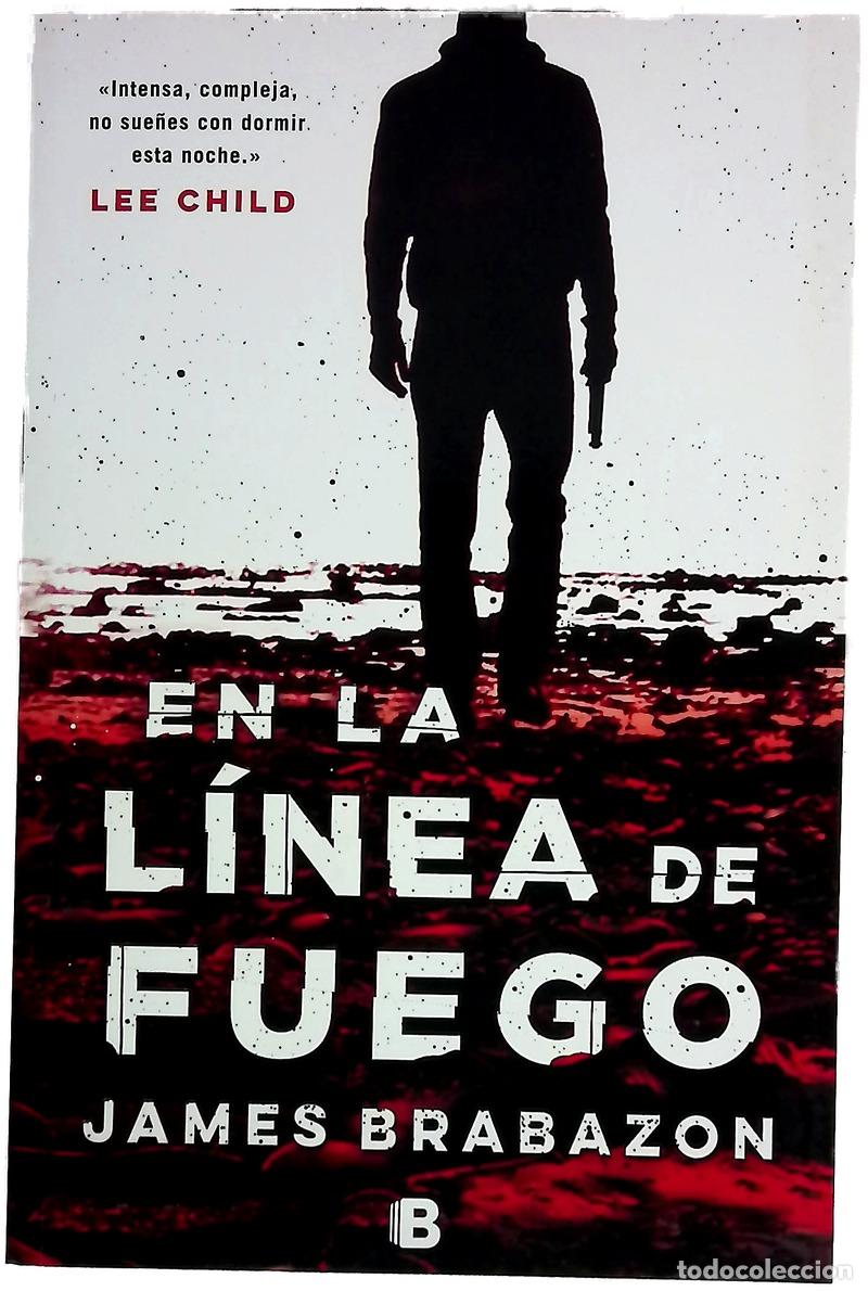 Libros: En la l&iacute;nea de fuego - Brabazon, James; Mart&iacute;n, Cristina