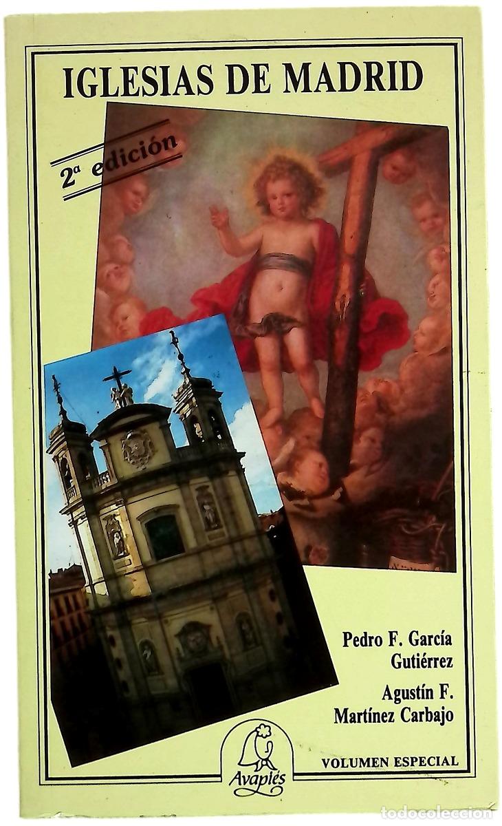 Libros: Iglesias de Madrid - Garc&iacute;a Guti&eacute;rrez, Pedro Francisco; Mart&iacute;nez Carbajo, Agust&iacute;n Francisco