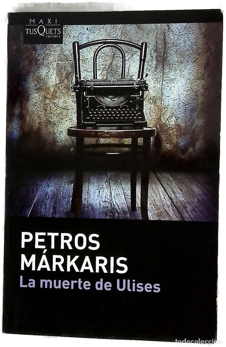 Libros: La muerte de Ulises - Markaris, Petros; Samar&aacute; Spiliotopulu, Ersi Marina