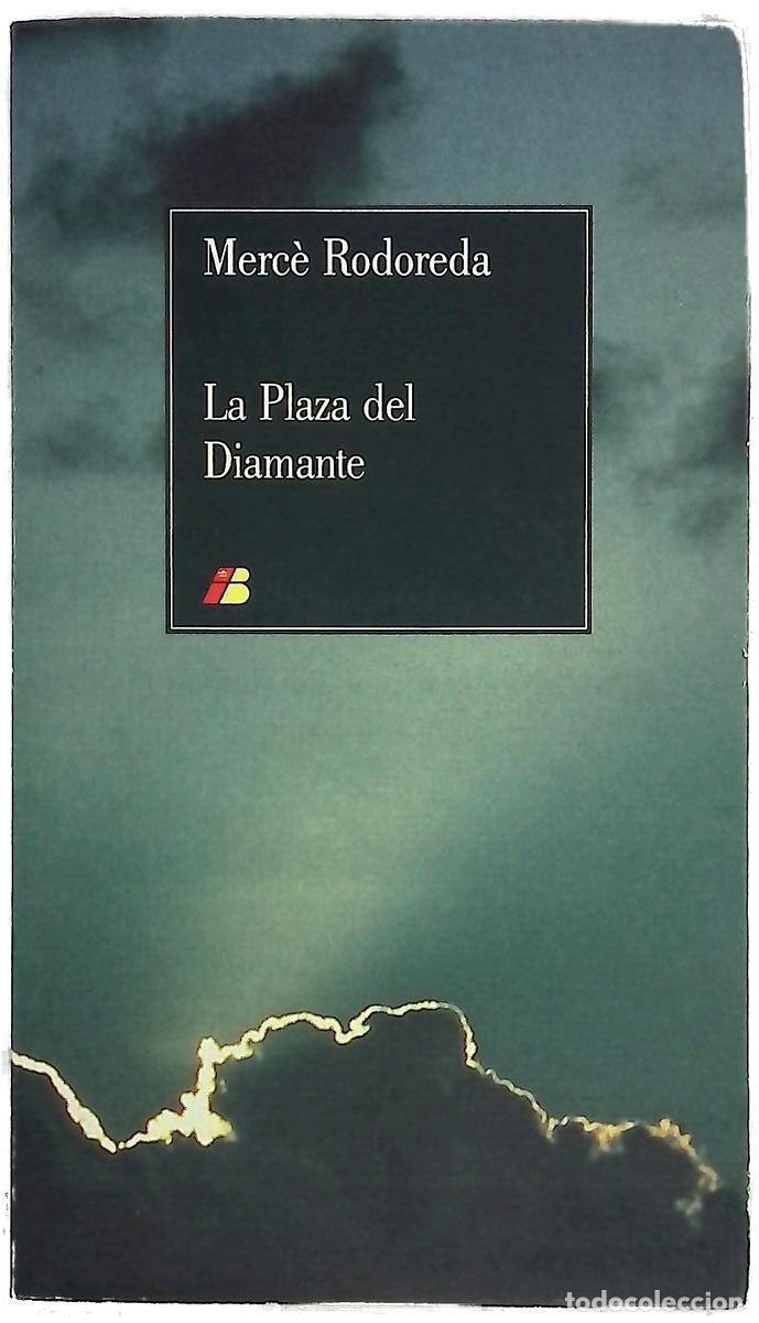 Libros: La plaza del Diamante - Rodoreda, Merc&egrave;; Sordo, Enrique