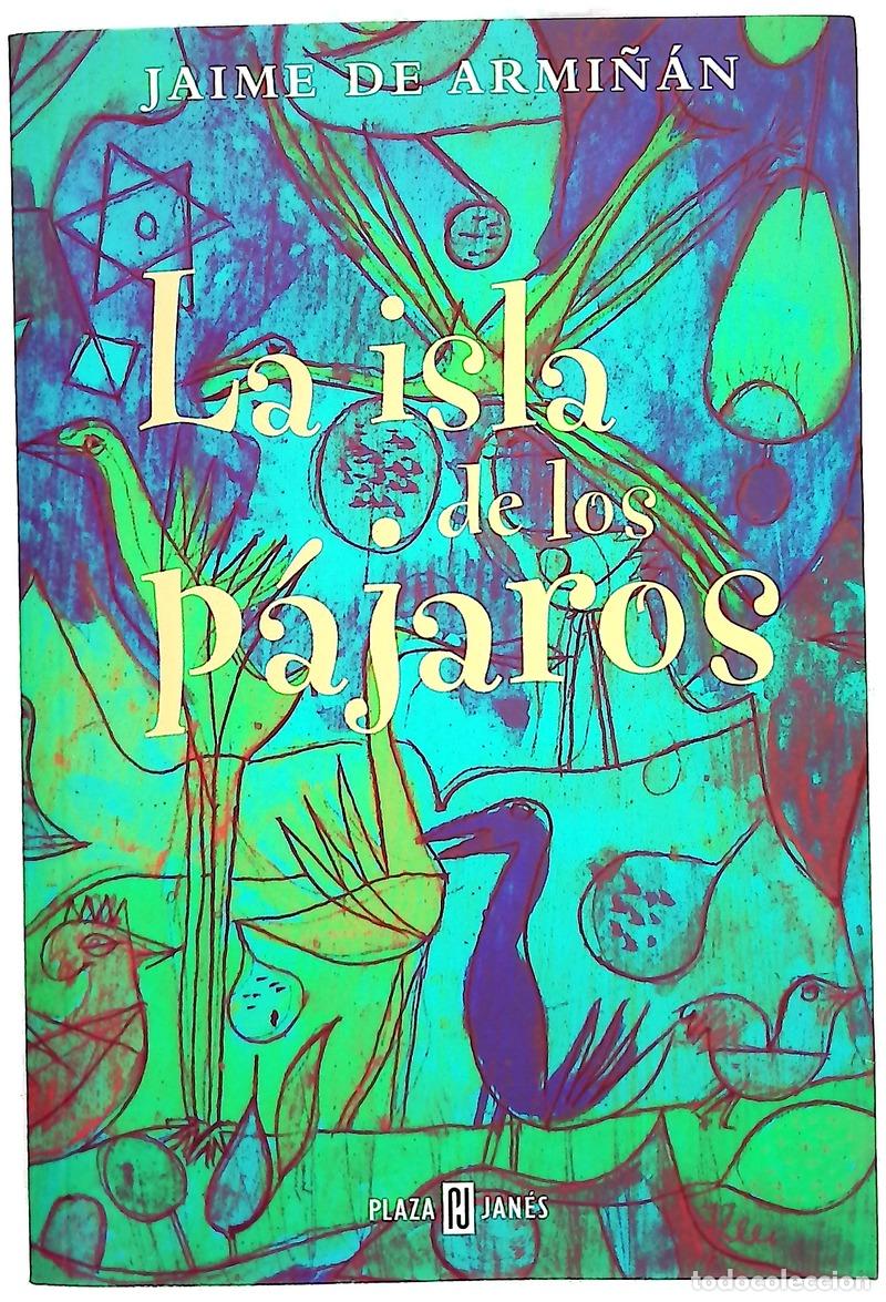 Libros: La isla de los p&aacute;jaros - Armi&ntilde;&aacute;n, Jaime de