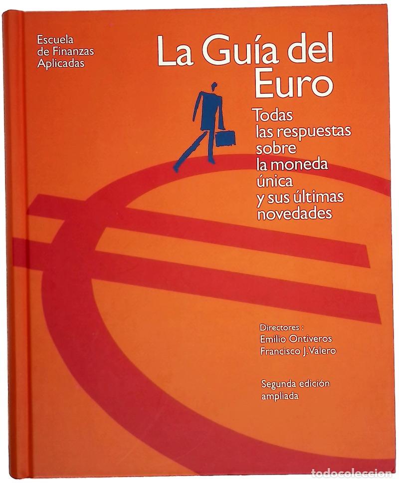 Libros: La gu&iacute;a del euro todas las respuestas sobre la moneda &uacute;nica y sus &uacute;ltimas novedades