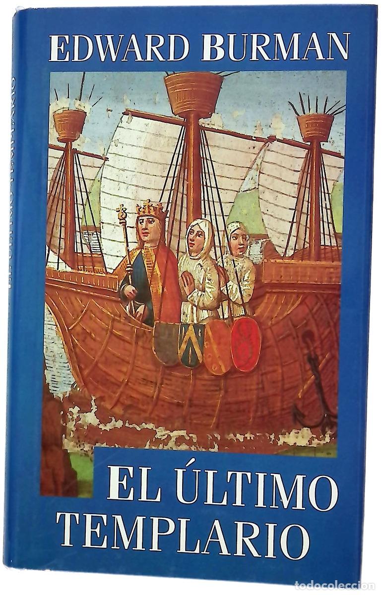 Libros: El &uacute;ltimo templario - Burman, Edward