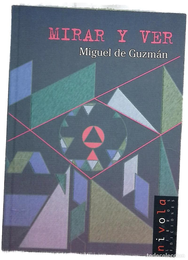 Libri di seconda mano: Mirar y ver - Guzm&aacute;n, Miguel de