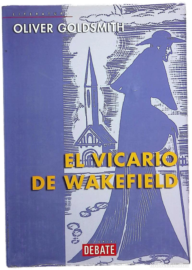 Libros: El vicario de Wakefield - Goldsmith, Oliver; Villaverde, Felipe