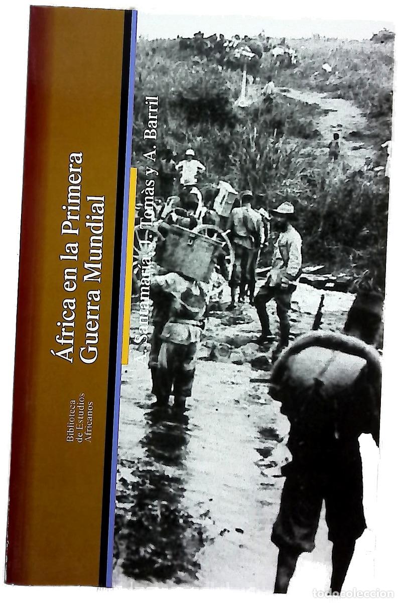 Libros: &Aacute;FRICA EN LA PRIMERA GUERRA MUNDIAL