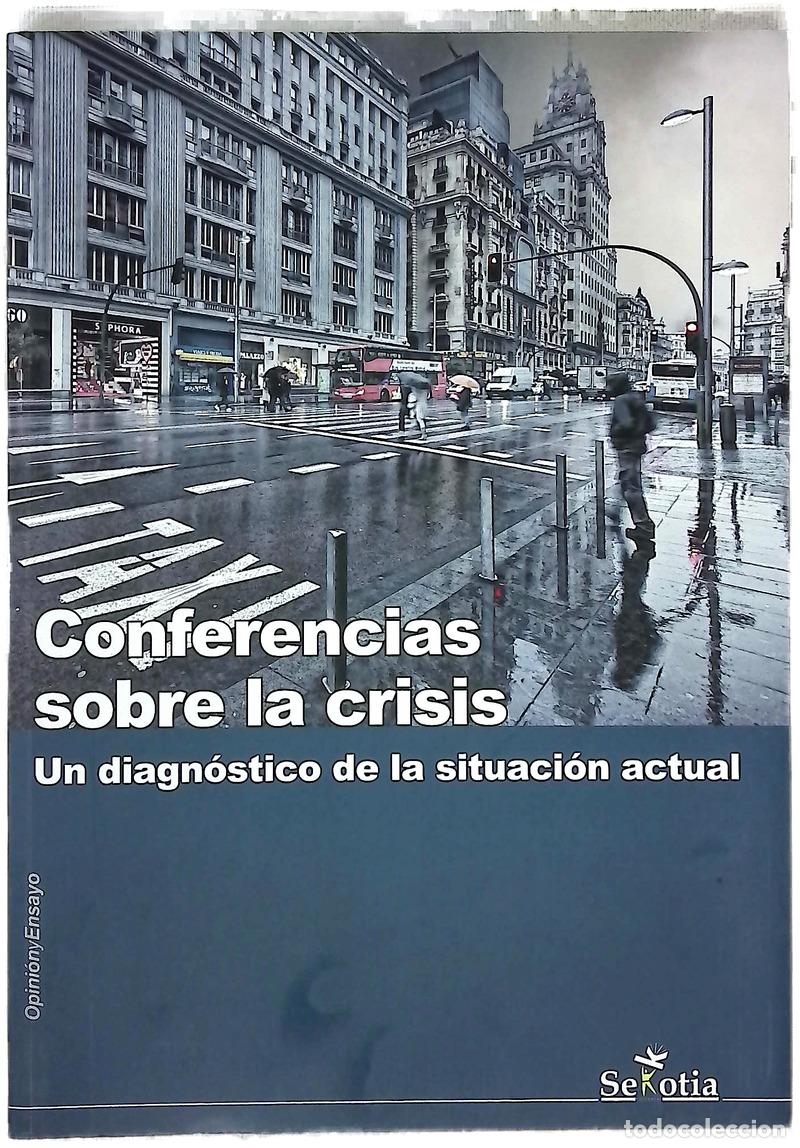 Libros: Conferencias sobre la crisis : un diagn&oacute;stico de la situaci&oacute;n actual