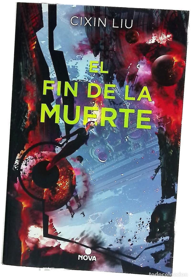Libros: El fin de la muerte - Liu, Cixin; Alepuz Morales, Agust&iacute;n