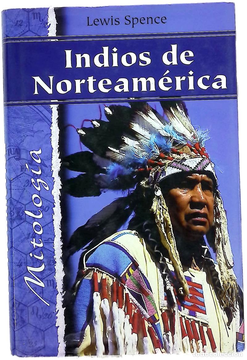 Livros em segunda m&atilde;o: Indios de Norteam&eacute;rica - Spences, Lewis